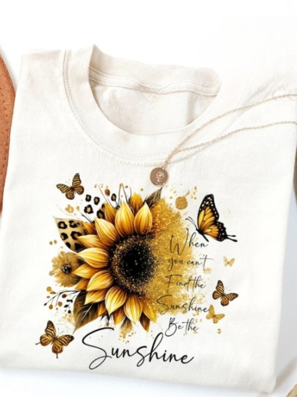 When You Can't Find the Sunshine Be the Sunshine Shirt